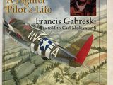 the cover of the book gabby a fighter pilot ' s life by francis gabreski