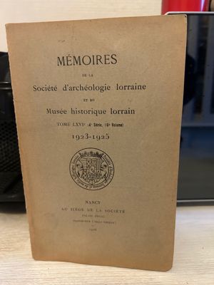 SOCIETE D'ARCHEOLOGIE LORRAINE - Mémoires de la Société d'ar…