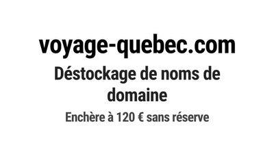 Nom de domaine voyage-quebec.com.