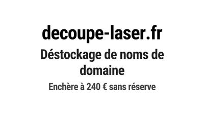 Nom de domaine decoupe-laser.fr.
