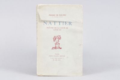 NOLHAC (Pierre de) : NATTIER, peintre de la Cour de Louis XV…