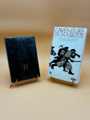 L’aventure de la flibuste. Actes du colloque de Brest 3-4 mai 200...