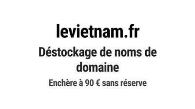 Nom de domaine levietnam.fr. Catégorie: Tourisme et voyage.