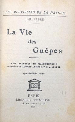 J. H. FABRE. La vie des guêpes.