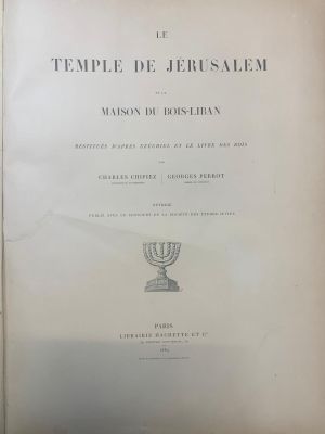 PERROT et CHIPIEZ: Le Temple de Jérusalem et la maison du Bo…
