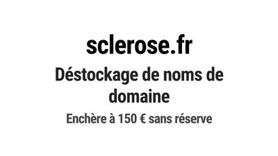 Nom de domaine sclerose.fr. Catégorie: Santé et médical.