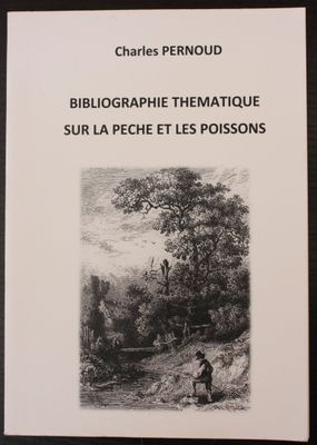 biblographie thematique sur la peche et les poissons charles pernoud