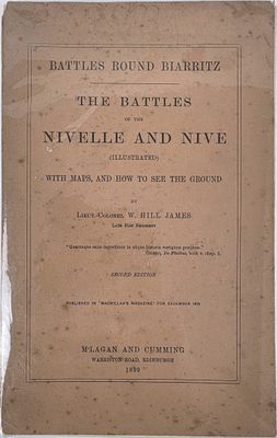 the battle of nivelle and nive, with an explanation to the ground