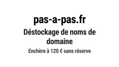Nom de domaine pas-a-pas.fr. Catégorie: Éducation et formati…