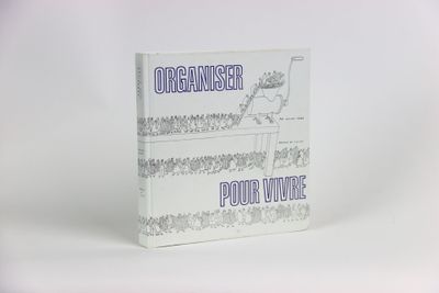 CAUDE (Roland), Organiser pour vivre, Dessins de FOLON, Pari…