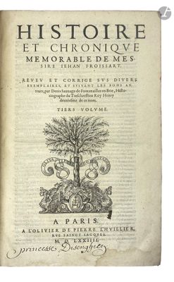 FROISSART (Jean). Histoire et chronique memorable de messire…