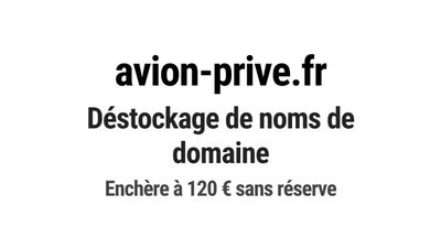 Nom de domaine avion-prive.fr. Catégorie: Tourisme et voyage…