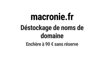 Nom de domaine macronie.fr. Catégorie: Média et communicatio…