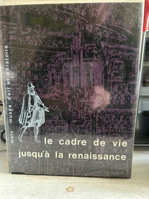 CATALOGUE D'EXPOSITION - Le cadre de vie quotidienne, de l'A…