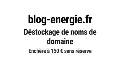 Nom de domaine blog-energie.fr.