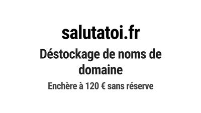 Nom de domaine salutatoi.fr. Catégorie: Média et communicati…