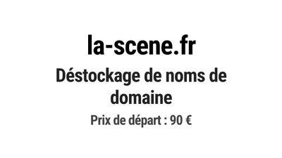 Nom de domaine la-scene.fr. Catégorie: Art et culture.