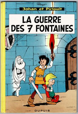 Johan et Pirlouit = La Guerre des 7 fontaines, édition origi…