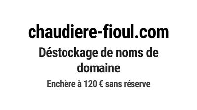 Nom de domaine chaudiere-fioul.