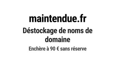 Nom de domaine maintendue.fr. Catégorie: Services à la perso…