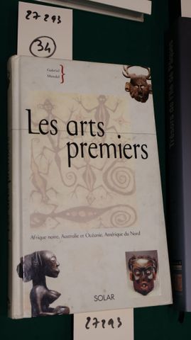 MONDEL Gabriel: Les arts premiers Afrique noire, Australie et Océ...
