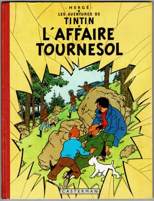 Tintin = L’Affaire Tournesol, édition originale belge de 195…