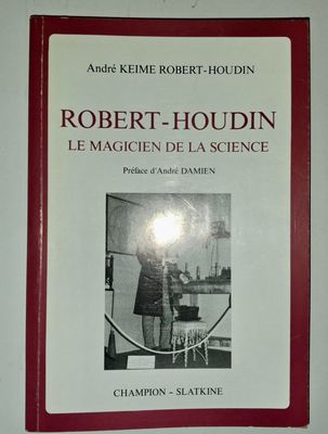 (MAGIE) KEIME (André). Robert-Houdin, le Magicien de la Scie…