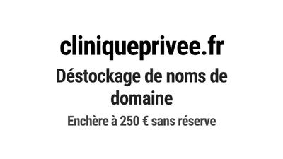 Nom de domaine cliniqueprivee.fr.