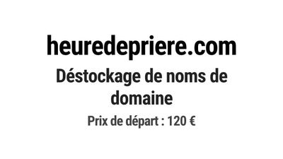 Nom de domaine heuredepriere.com.