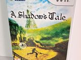 Jeu Nintendo Wii « A Shadow's Tale »
