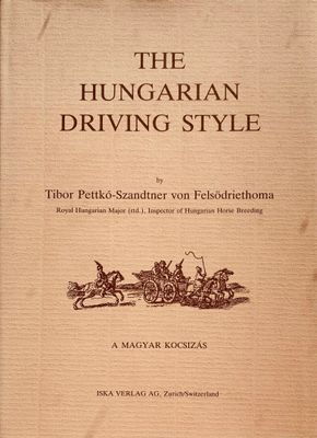 PETTKO-SZANDTNER VON FELSODRIETHOMA, Tibor.- The Hungarian D…