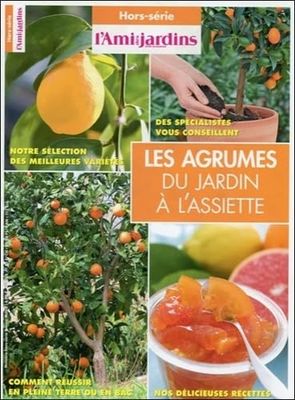 L'AMI DES JARDINS - Magazine Hors-série - Les Agrumes du Jar…