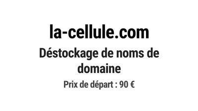 Nom de domaine la-cellule.com. Catégorie: Santé et médical.