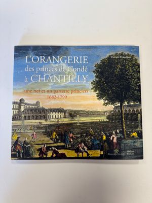 l ' orangerie des times de grande 1 chantilly