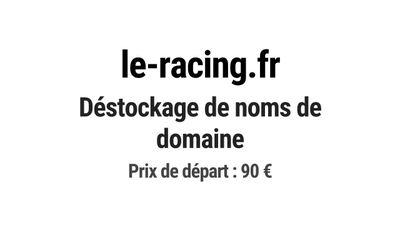 Nom de domaine le-racing.fr. Catégorie: Sport et fitness.