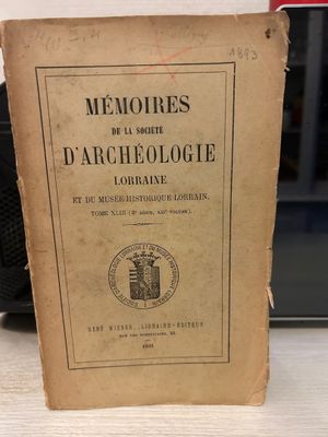 COLLECTIF - Mémoires de la Société d’Archéologie lorraine et…