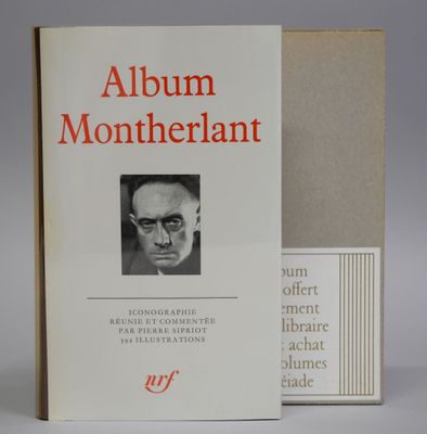 ALBUM DE LA PLEIADE. Montherlant, iconographie réunie et com…