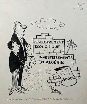 dessin humoristique représentant un homme debout à côté d'un panneau sur lequel on peut lire « développement, investissements économiques en Algérie »