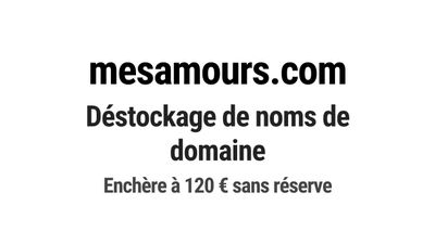 Nom de domaine mesamours.com. Catégorie: Services à la perso…