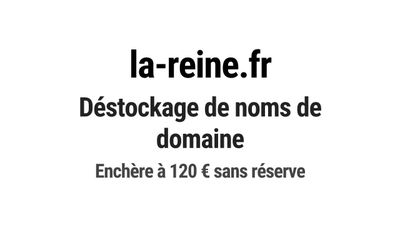 Nom de domaine la-reine.fr. Catégorie: Mode et textile.