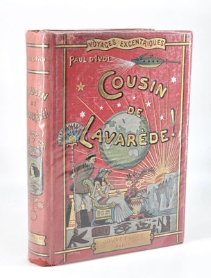 IVOI (Paul d'). Cousin de Lavarède. Ouvrage illustré de cent…