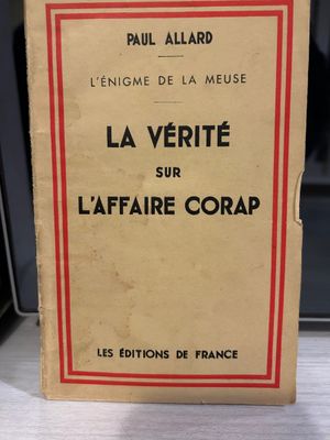 ALLARD (Paul) - L'énigme de la Meuse : la vérité sur l'affai…
