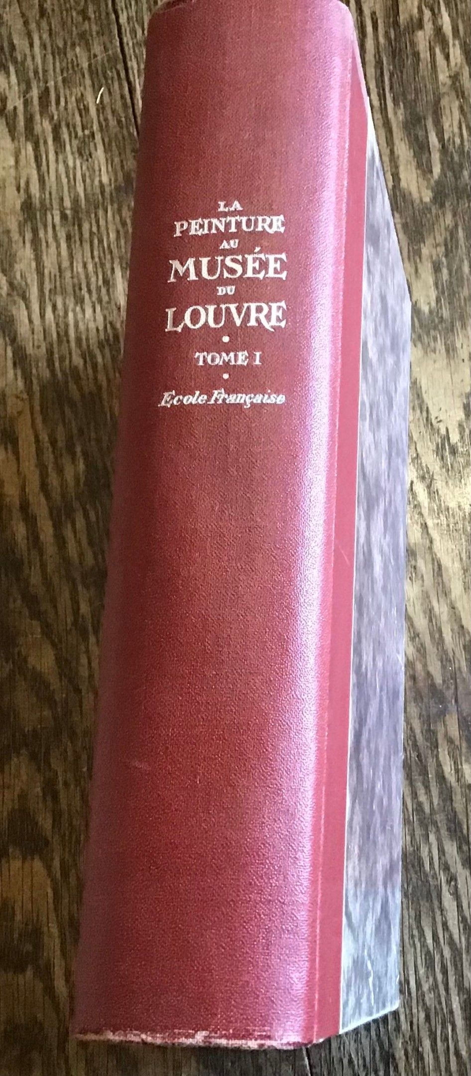 La Peinture au Musée du Louvre École Française Tome 1 1929 Par l’Illustration Superbe reliure
