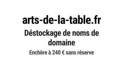 Nom de domaine arts-de-la-table.