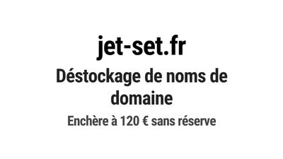 Nom de domaine jet-set.fr. Catégorie: Tourisme et voyage.