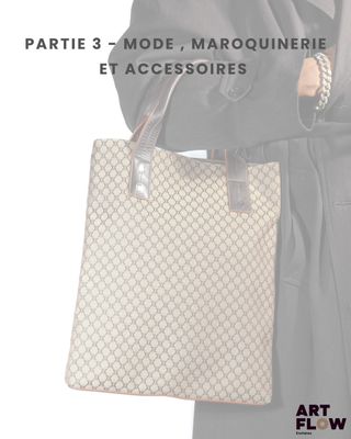 Partie 3 - Mode, Maroquinerie ET Accessoires