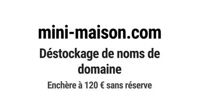 Nom de domaine mini-maison.com.