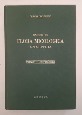 (Mycologie) BALLETTO (Cesare) Saggio di FLORA MICOLOGICA ana…