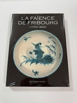 the cover of the book la faience de fribourg, with a picture of a bird on