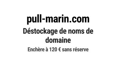 Nom de domaine pull-marin.com. Catégorie: Mode et textile.